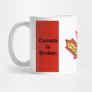 Terrible Canada seriously Mug